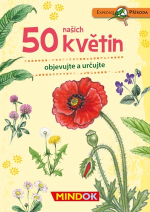 MINDOK EXPEDICE PŘÍRODA: 50 NAŠICH KVĚTIN